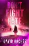 [Cassie McGraw 02] • Don't Fight Fate